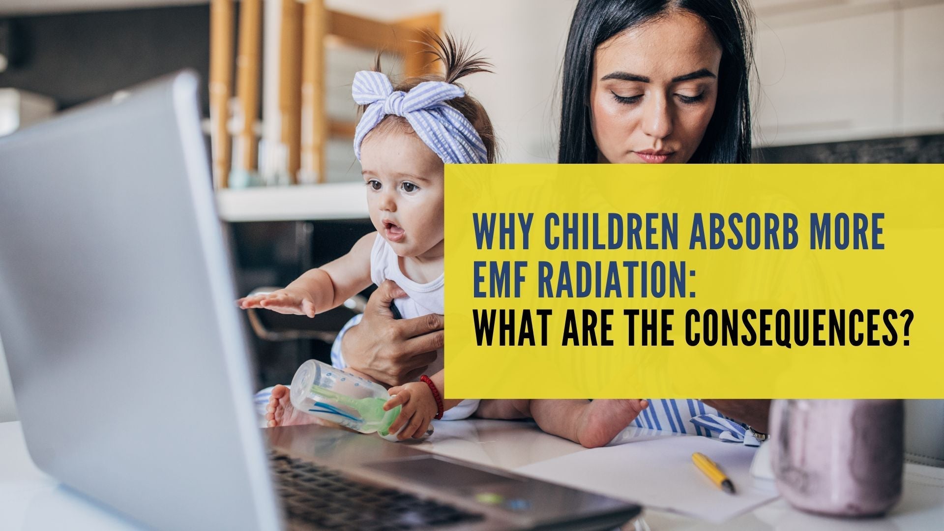 Why children absorb more EMF radiation: What are the consequences?